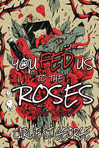 cover image You Fed Us to The Roses