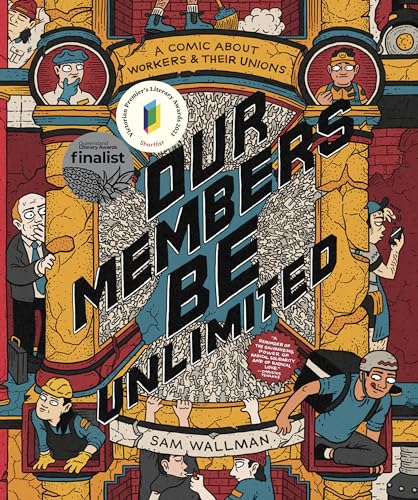 cover image Our Members Be Unlimited: A Comic About Workers and Their Unions