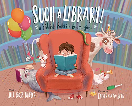 cover image Such a Library! A Yiddish Folktale Re-imagined