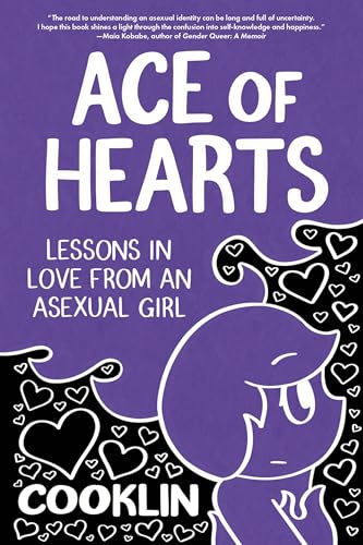 cover image Ace of Hearts: Lessons in Love from an Asexual Girl