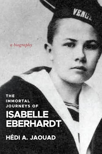 cover image The Immortal Journeys of Isabelle Eberhardt: A Biography