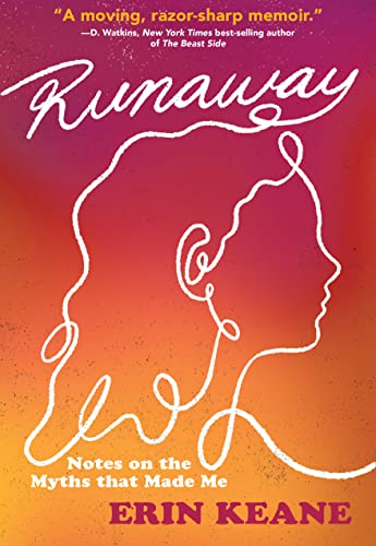 cover image Runaway: Notes on the Myths that Made Me