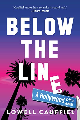 cover image Below the Line: A Hollywood Crime Novel