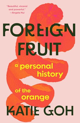cover image Foreign Fruit: A Personal History of the Orange