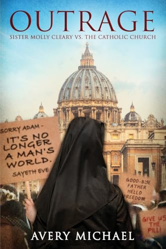 cover image Outrage: Sister Molly Cleary vs. the Catholic Church