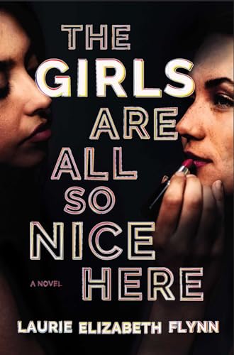 cover image The Girls Are All So Nice Here