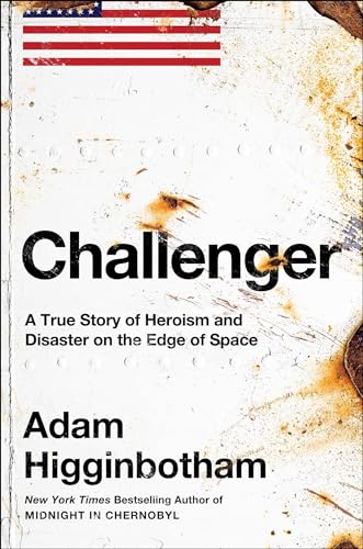cover image Challenger: A True Story of Heroism and Disaster on the Edge of Space