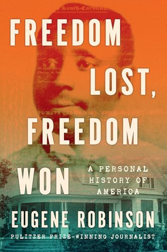 cover image Freedom Lost, Freedom Won: A Personal History of America