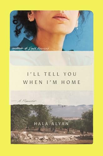 cover image I’ll Tell You When I’m Home: A Memoir
