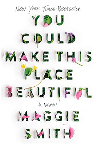 cover image You Could Make This Place Beautiful: A Memoir