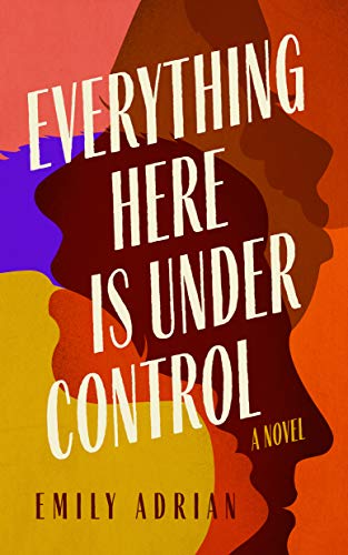 cover image Everything Here Is Under Control