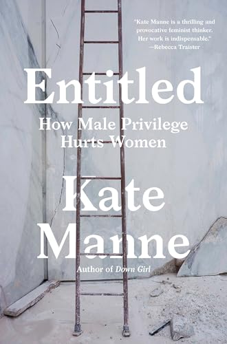 cover image Entitled: How Male Privilege Hurts Women