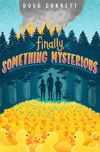 cover image Finally, Something Mysterious