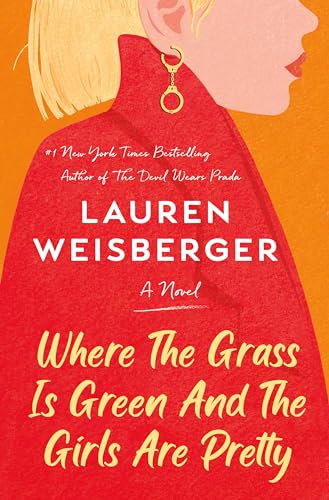 cover image Where the Grass Is Green and the Girls Are Pretty 