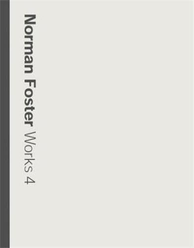 cover image Norman Foster Works: Volume 4