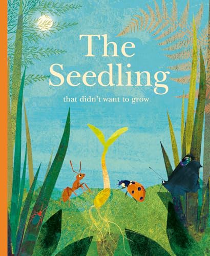 cover image The Seedling That Didn’t Want to Grow