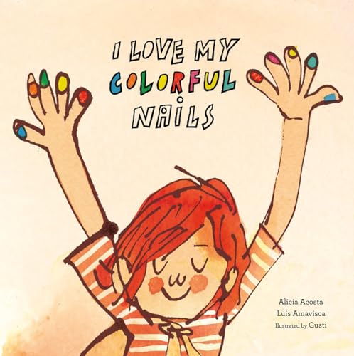 cover image I Love My Colorful Nails