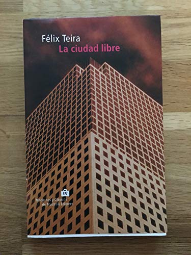 cover image La Ciudad Libre = The Free City