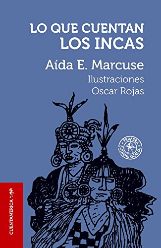 cover image Lo Que Cuentan los Incas = Tales of the Incas