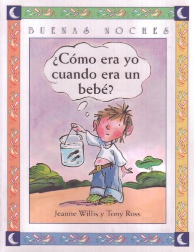 cover image Como Era Yo Cuando Era Bebe