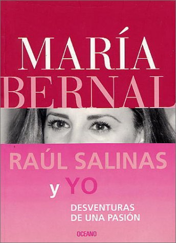 cover image Raul Salinas y Yo: Desventuras de una Pasion = Raul Salinas and I
