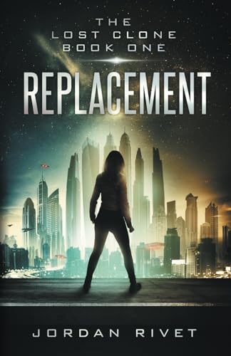 cover image Replacement (The Lost Clone #1)