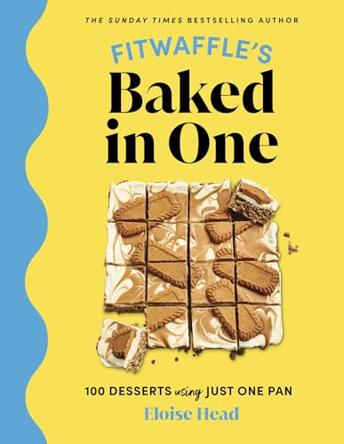 cover image Fitwaffle’s Baked in One: 100 Desserts Using Just One Pan