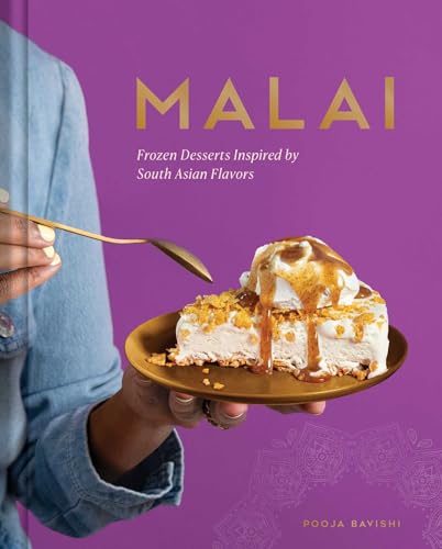 cover image Malai: Frozen Desserts Inspired by South Asian Flavors
