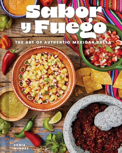cover image Sabor Y Fuego: The Art of Authentic Mexican Salsa