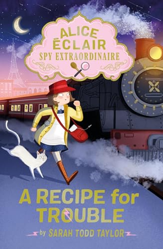 cover image A Recipe for Trouble (Alice Éclair, Spy Extraordinaire! #1)