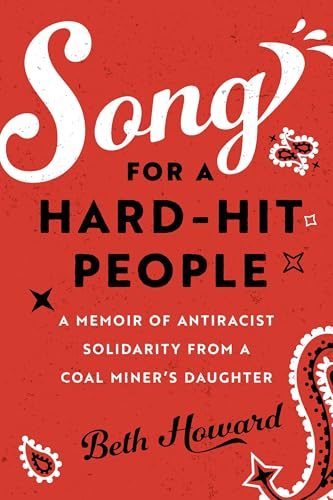 cover image Song for a Hard-Hit People: A Memoir of Antiracist Solidarity from a Coal Miner’s Daughter