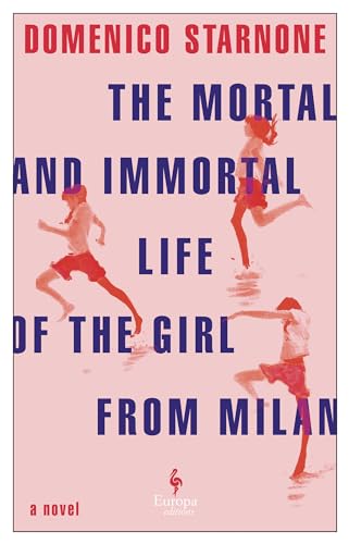 cover image The Mortal and Immortal Life of the Girl from Milan