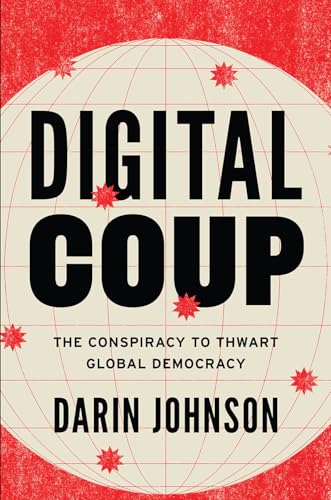 cover image Digital Coup: The Conspiracy to Thwart Local Democracy