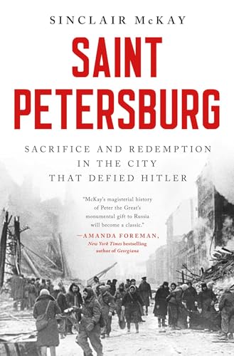 cover image Saint Petersburg: Sacrifice and Redemption in the City That Defied Hitler