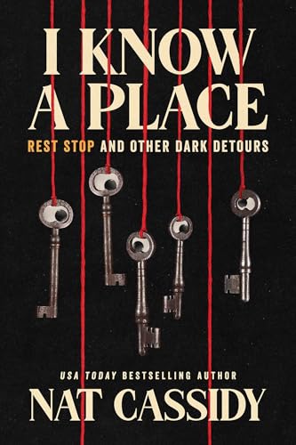 cover image I Know a Place: Rest Stop and Other Dark Detours