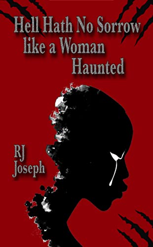 cover image Hell Hath No Sorrow like a Woman Haunted
