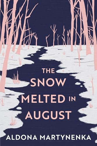 cover image The Snow Melted in August